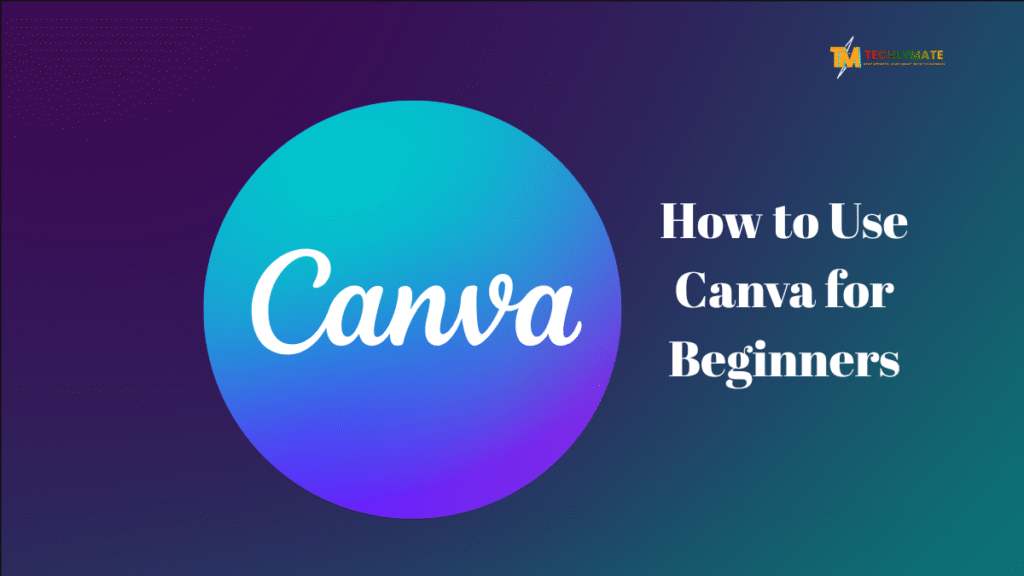 How to Use Canva for Beginners: 10 Powerful Tricks No One Told You About