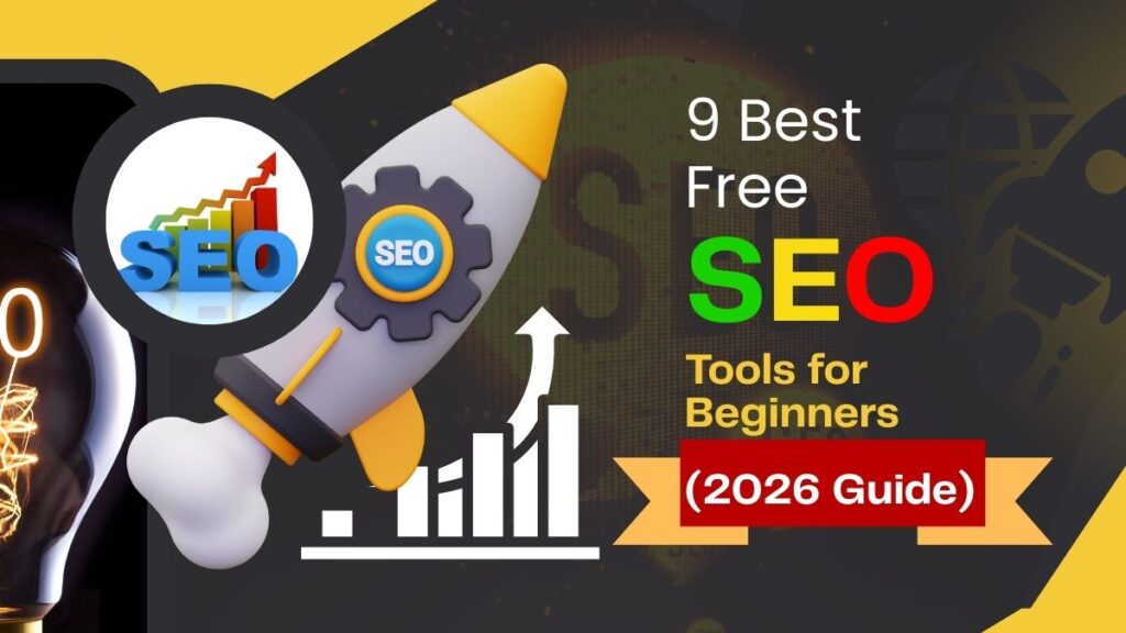 9 Best Free SEO Tools for Beginners (2026 Guide)