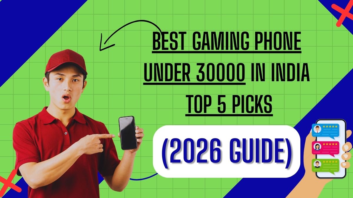 Best Gaming Phone Under 30000 in India – Top 5 Picks (2026 Guide)