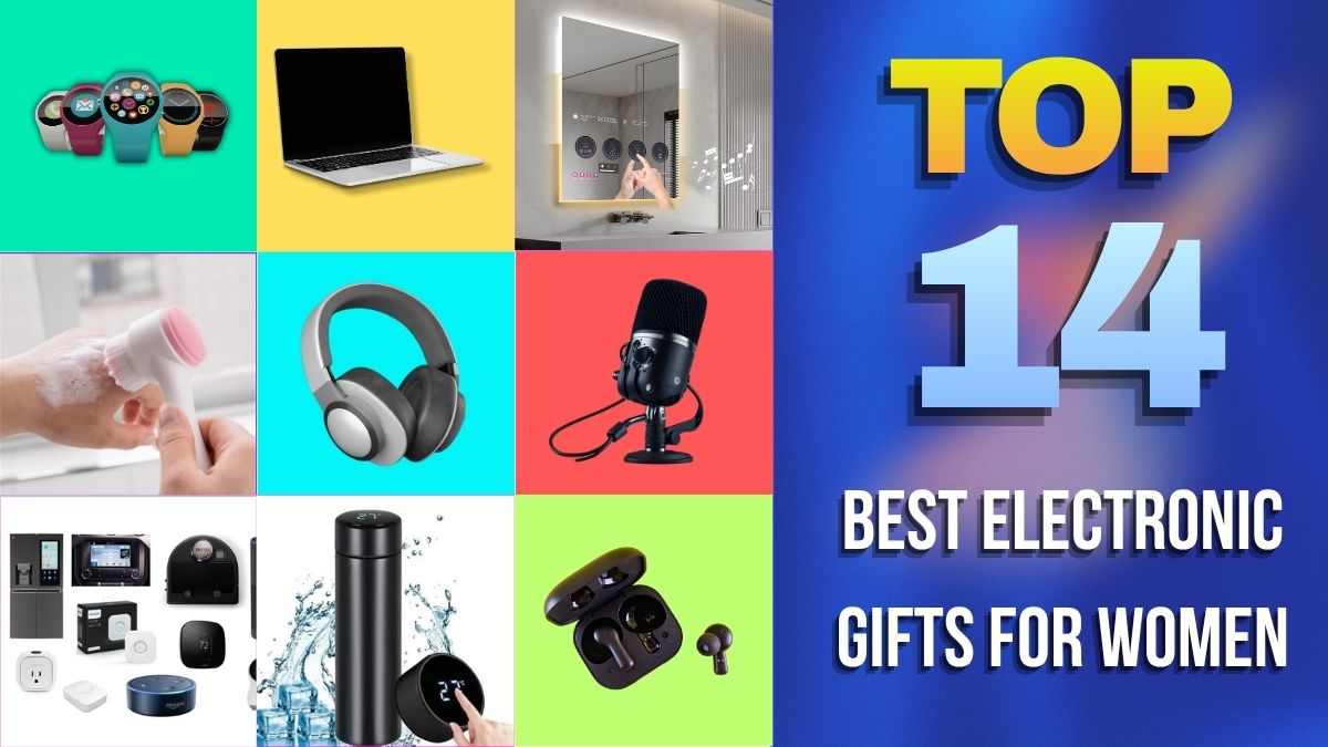 Top 14 Best Electronic Gifts for Women – Unique, Affordable & Must-Have Picks for 2026